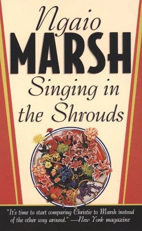 Ngaio Marsh: Singing In The Shrouds (A Roderick Alleyn Mystery) (Paperback, 1999, St. Martin's Dead Letter)
