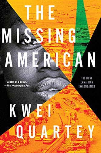 Kwei Quartey: The Missing American (Paperback, 2020, Soho Crime)