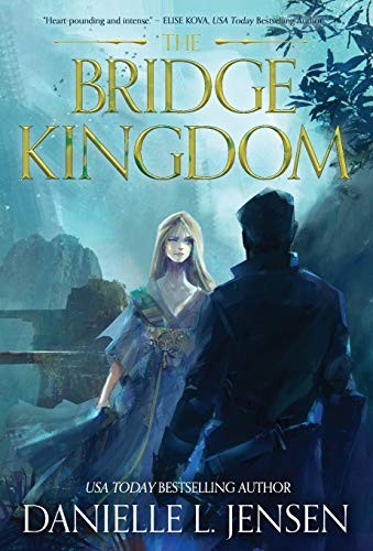 Danielle L. Jensen: THE BRIDGE KINGDOM (Hardcover, 2019, CONTEXT LITERARY AGENCY LLC)