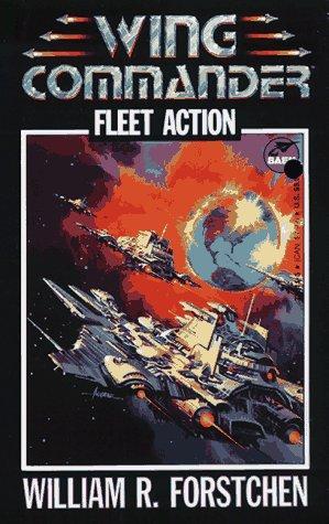 William R. Forstchen: Fleet Action (Wing Commander) (1994)