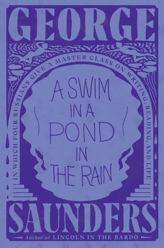 George Saunders: Swim in a Pond in the Rain (EBook, 2021, Random House)