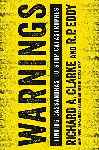 Richard A. Clarke: Warnings (2017, Ecco, Ecco Press)