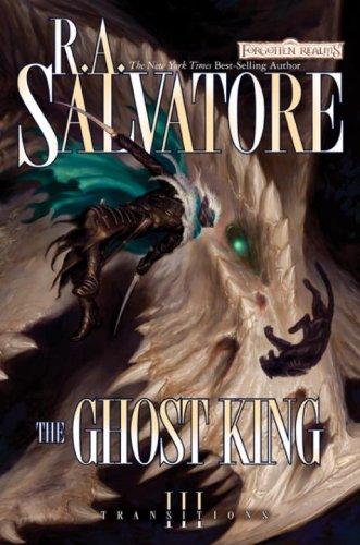 R. A. Salvatore: The ghost king (2009, Wizards of the Coast)