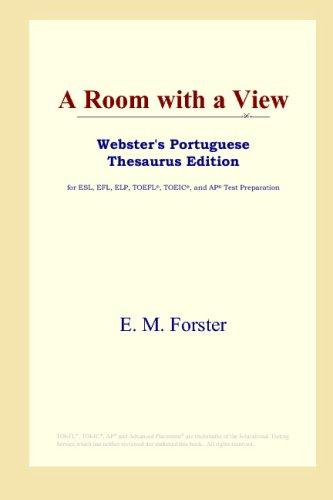 E. M. Forster: A Room with a View (Webster's Portuguese Thesaurus Edition) (Paperback, 2006, ICON Group International, Inc.)