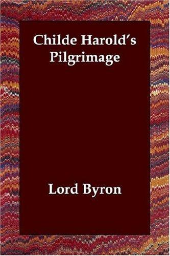 Lord Byron: Childe Harold's Pilgrimage (Paperback, 2006, Echo Library)