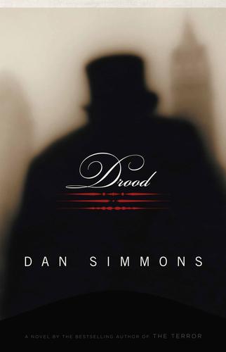 Dan Simmons: Drood (Hardcover, 2009, Little, Brown and Company)