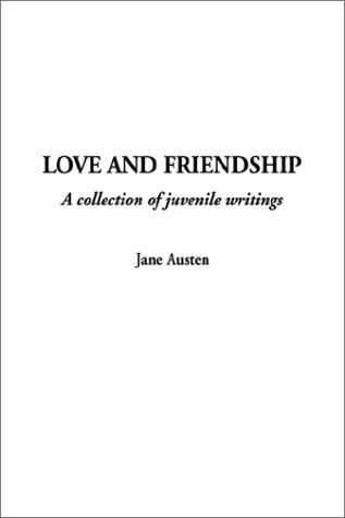Jane Austen: Love and Friendship (Paperback, 2001, IndyPublish.com)