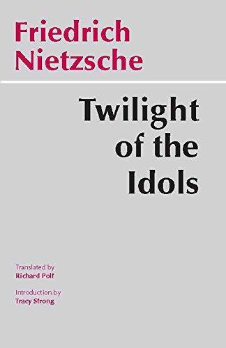 Friedrich Nietzsche: Twilight of the idols, or, How to philosophize with the hammer (1997)
