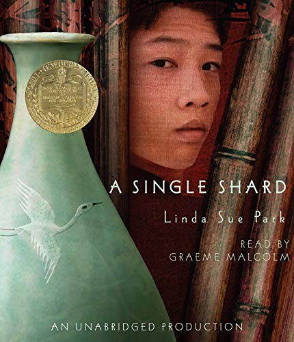 Linda Sue Park, Graeme Malcolm: A Single Shard (AudiobookFormat, 2004, Listening Library (Audio))