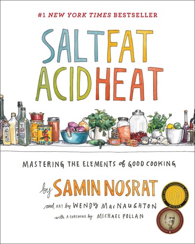 Samin Nosrat: Salt, Fat, Acid, Heat (2017, Simon & Schuster)