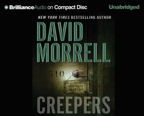 David Morrell: Creepers (AudiobookFormat, 2005, Brilliance Audio on CD Unabridged)