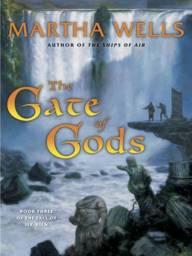 Martha Wells: The Gate of Gods (EBook, 2005, HarperCollins)