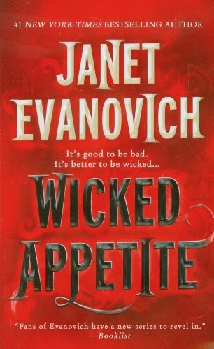 Janet Evanovich: Wicked Appetite (Paperback, 2011, St. Martin's Paperbacks)
