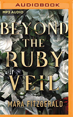 Mara Fitzgerald, Inés del Castillo: Beyond the Ruby Veil (AudiobookFormat, 2020, Audible Studios on Brilliance Audio, Audible Studios on Brilliance)