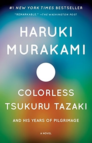 Haruki Murakami, Philip Gabriel: Colorless Tsukuru Tazaki and His Years of Pilgrimage (Paperback, 2015, Vintage, Haruki Murakami)