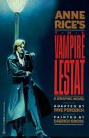 Faye Perozich, Faye Perozich: Anne Rice's The Vampire Lestat: A Graphic Novel (1991, Ballantine Books)
