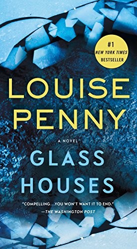 Louise Penny: Glass Houses (Paperback, 2018, Minotaur Books)