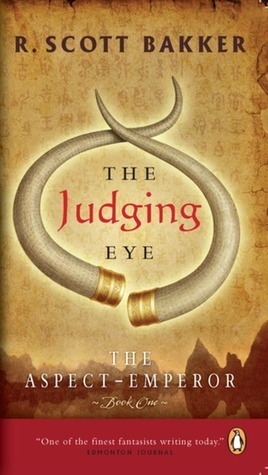 R. Scott Bakker: The Judging Eye (Paperback, 2009)