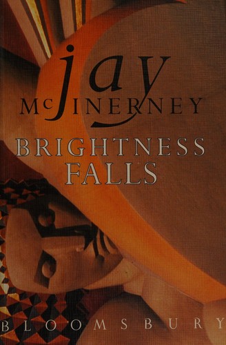 Jay McInerney: Brightness falls (1992, Bloomsbury)