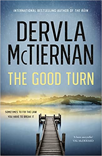 Dervla McTiernan: The Good Turn (Paperback, 2020, HarperCollins)