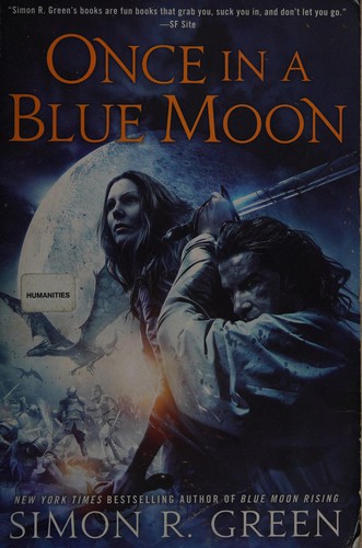 Simon R. Green: Once in a blue moon (2014)