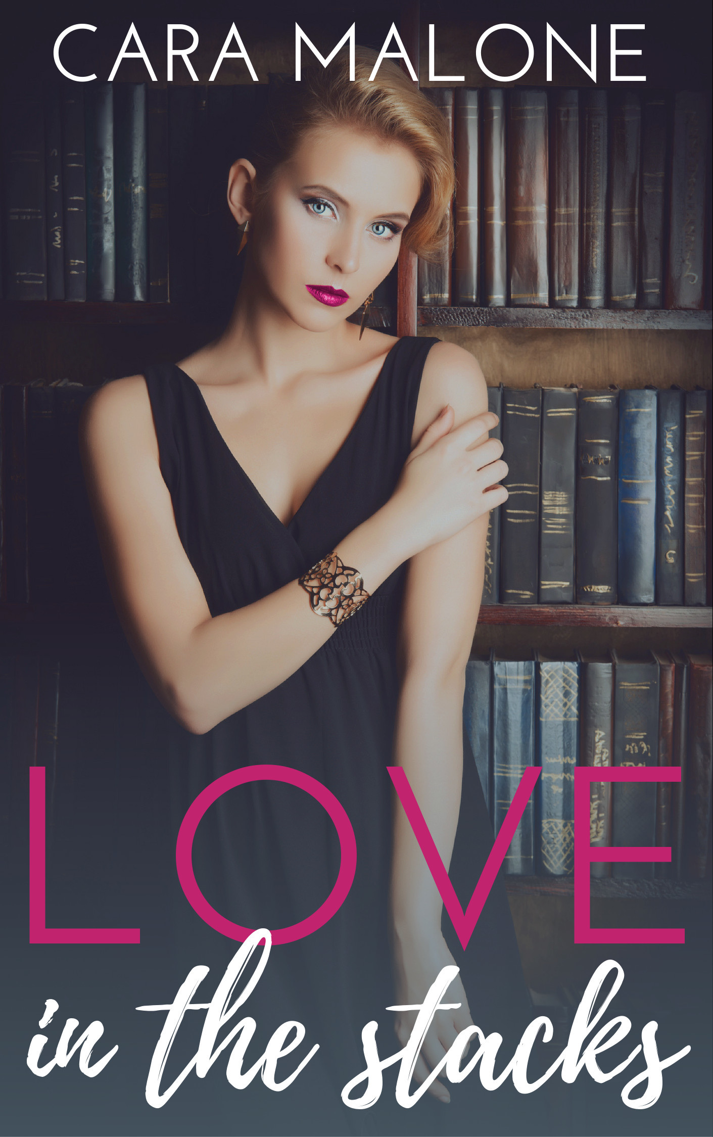 Cara Malone: Love in the Stacks (2017, Independently Published)