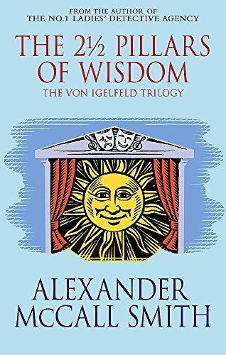 Alexander McCall Smith: The 2 1/2 Pillars of Wisdom (Portuguese Irregular Verbs, #1-3) (2004)