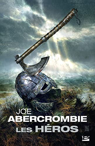 Joe Abercrombie, Joe Abercrombie: Les Héros (Paperback, French language, 2017, BRAGELONNE, Milady)