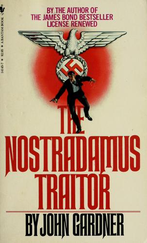 John Gardner: The Nostradamus Traitor (Paperback, 1982, Bantam Books (Mm))
