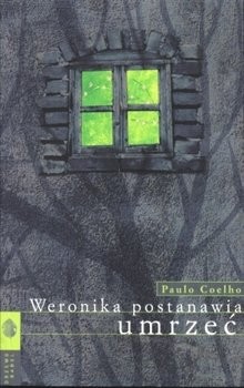 Paulo Coelho: Weronika postanawia umrzeć (Paperback, Polish language, 2000, Drzewo Babel)