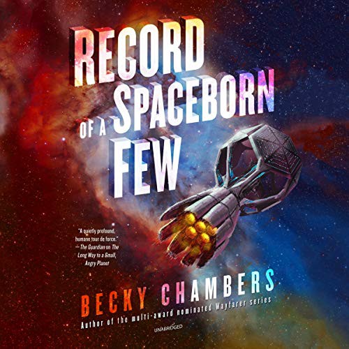 Record of a Spaceborn Few (AudiobookFormat, 2018, Harpercollins, HarperCollins B and Blackstone Audio)