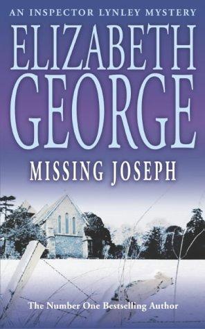 Elizabeth George: Missing Joseph (Inspector Lynley Mystery) (Hardcover, 2004, Hodder & Stoughton Ltd)