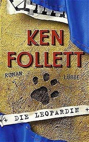 Ken Follett: Die Leopardin. (German language, 2002, Lübbe)