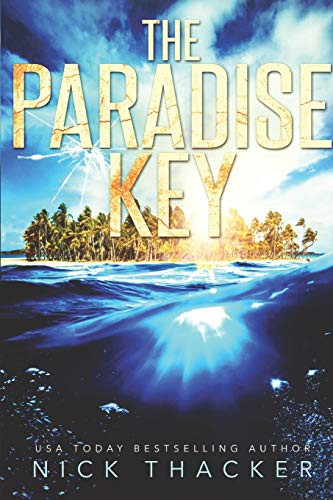 Nick Thacker: The Paradise Key (Paperback, 2019, Independently published, Independently Published)