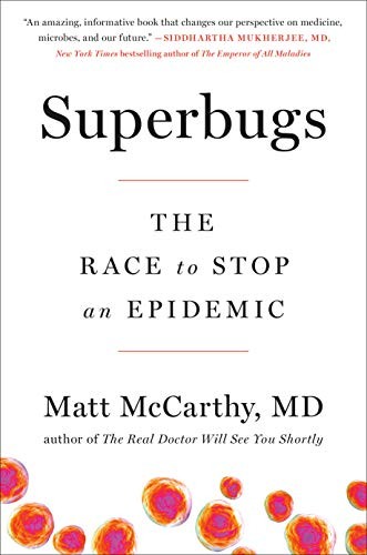 Matt McCarthy: Superbugs (Hardcover, 2019, Avery)