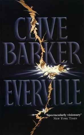 Clive Barker: Everville (The Art) (Paperback, 1995, HarperCollins Publishers Ltd)