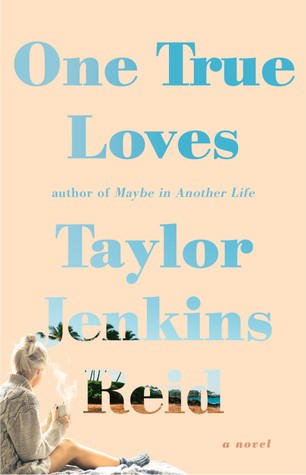 Taylor Jenkins Reid: One True Loved (2016, Washington Square Press)