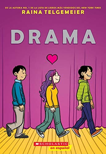 Raina Telgemeier: Drama (Paperback, 2018, Scholastic en Espanol)