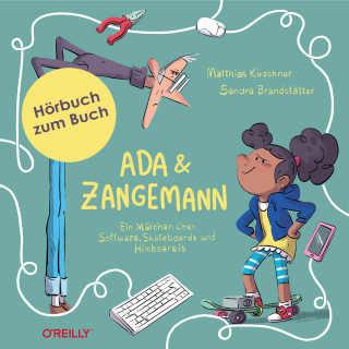 Matthias Kirschner, Sandra Brandstätter: Ada und Zangemann (AudiobookFormat, deutsch language, 2022, O'Reilly)