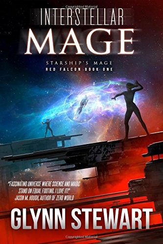 Glynn Stewart: Interstellar Mage (2017, Faolan's Pen Publishing Inc.)