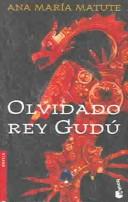 Ana María Matute: Olvidado rey Gudú (Spanish language, 2003, Espasa Calpe)