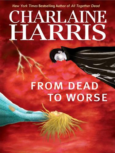 Charlaine Harris: From Dead to Worse (EBook, 2008, Penguin Group USA, Inc.)