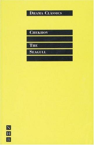 Anton Chekhov: The Seagull (Drama Classics) (1997, Nick Hern Books)