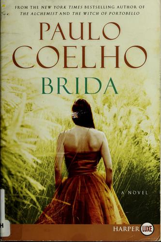 Paulo Coelho: Brida (2008, HarperLuxe)