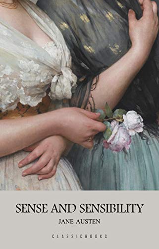 Jane Austen: Sense and Sensibility (EBook, 2023, ClassicBooks by KTHTK)