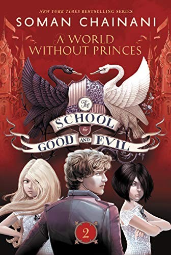 Soman Chainani: The School for Good and Evil #2: A World without Princes (Paperback, 2018, HarperCollins)