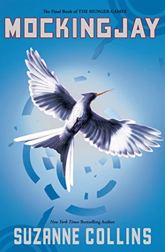 Suzanne Collins: Mockingjay (Hunger Games Trilogy, Book 3) (2010, Scholastic Inc.)