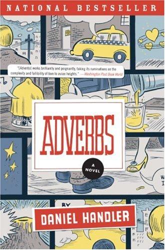 Daniel Handler: Adverbs (2007, Harper Perennial)