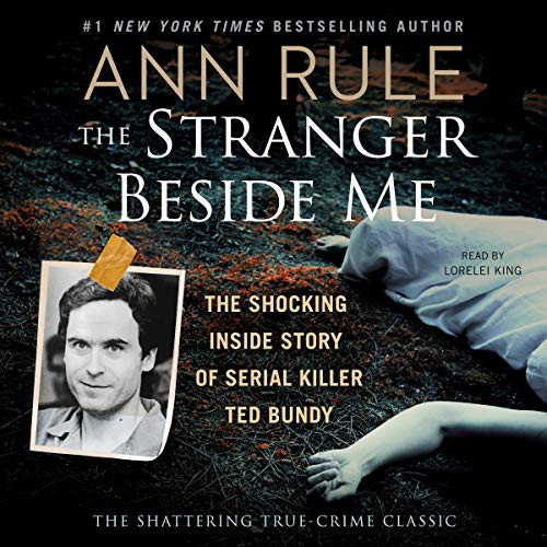 Ann Rule: The Stranger Beside Me (AudiobookFormat, 2019, Simon & Schuster Audio and Blackstone Publishing, Simon & Schuster Audio)