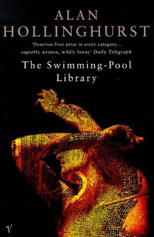 Alan Hollinghurst: The Swimming-pool Library (Paperback, 2006, Vintage)